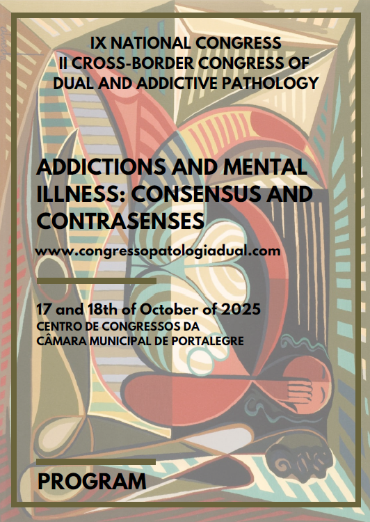 IX National Congress and II Cross-border Congress of Dual and Addictive Disorders. Addiction and Mental Illness